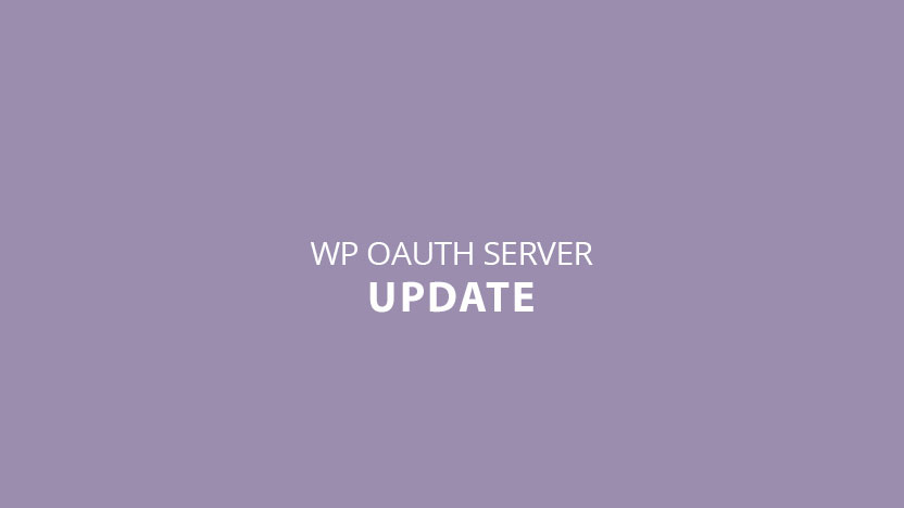 WP OAuth Server 3.2.81 Minor Released